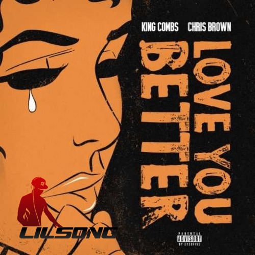 King Combs Ft. Chris Brown - Love You Better